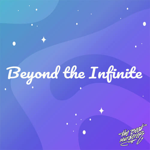 The Beat Murderer - beyond-the-infinite